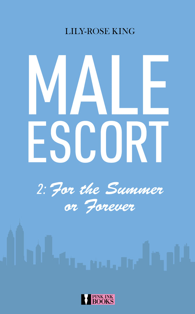 Male Escort - 2: For the summer or forever